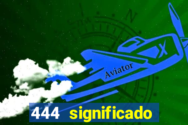 444 significado hora espejo